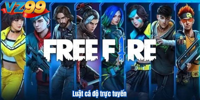 Cá Cược Free Fire Đổi Thưởng Online Hấp Dẫn Tại Nhà Cái VZ99 3 Luật cá độ trực tuyến
